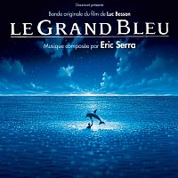 Eric Serra – Le Grand Bleu [Bande Originale Du Film]