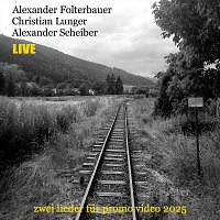 Christian Lunger, Alexander Folterbauer, Alexander Scheiber – 2 lieder für promo video 2025 (feat. Alexander Scheiber) [Live]