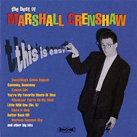 Marshall Crenshaw – This Is Easy: The Best Of Marshall Crenshaw