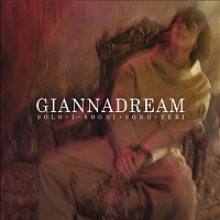 Gianna Nannini – Giannadream - Solo I Sogni Sono Veri