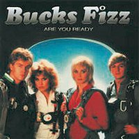 Bucks Fizz – Are You Ready