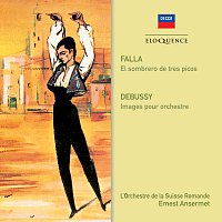 Ernest Ansermet, Teresa Berganza, Orchestre de la Suisse Romande – Falla: El Sombrero de Tres Picos / Debussy: Images