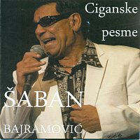 Saban Bajramovic – Ciganske pesme
