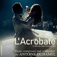 Antoine Duhamel – L'acrobate [Bande originale du film / Remastered 2024]