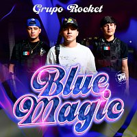 Grupo Rocket – Blue Magic