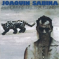 Joaquin Sabina – El Hombre Del Traje Gris