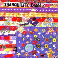 Tranquility Bass – Let The Freak Flag Fly