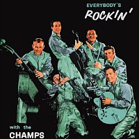 The Champs – Everybody's Rockin'