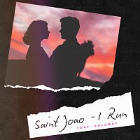 Saint Joao, Solamay – I Run