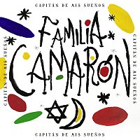 Familia Camarón – Capitán De Mis Suenos
