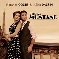 Florence Coste et Julien Dassin – Monsieur Montand