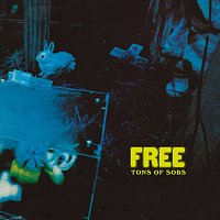 Free – Tons Of Sobs