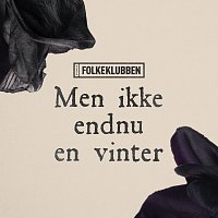 Folkeklubben – Men Ikke Endnu En Vinter