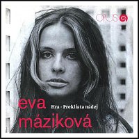 Eva Máziková – Hra / Prekliata nádej
