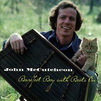 John McCutcheon – Barefoot Boy With Boots On