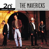 The Mavericks – 20th Century Masters: The Millennium Collection: Best of The Mavericks