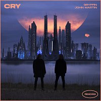 Gryffin, John Martin – Cry [Remixes]
