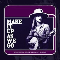 Various  Artists – Make It Up As We Go