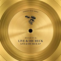Live & Die Reck – Live & Die Reck EP
