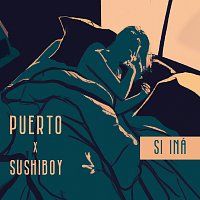 Puerto, Sushiboy – Si iná
