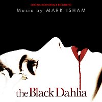 The Black Dahlia [Original Motion Picture Soundtrack]