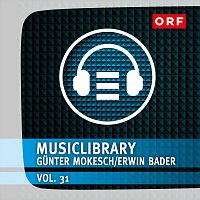Gunter Mokesch, Erwin Bader – Orf-Musiclibrary, Vol. 31