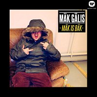 Mak Galis – Mak is bak