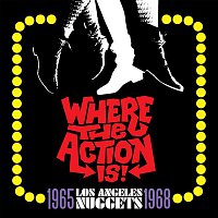 Přední strana obalu CD Where The Action Is! Los Angeles Nuggets 1965-1968