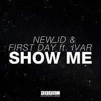 NEW_ID & First Day – Show Me (feat. IVAR)