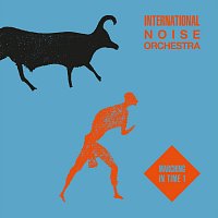 International Noise Orchestra – Marching in Time 1