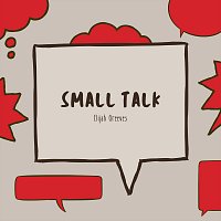 Elijah Greeves – Small Talk