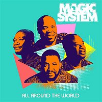 Magic System – All Around The World