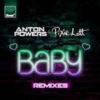 Anton Powers, Pixie Lott – Baby [Remixes]