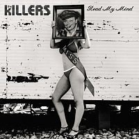 The Killers – Read My Mind