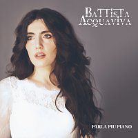 Battista Acquaviva – Parla Piu Piano