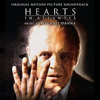 Mychael Danna – Hearts in Atlantis (Original Motion Picture Soundtrack)