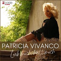 Patricia Vivanco – Lieb mich, halt mich