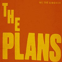 We The Kingdom – The Plans