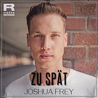 Joshua Frey – Zu Spat