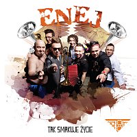 Enej – Tak Smakuje Życie
