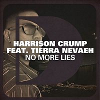 Harrison Crump – No More Lies (feat. Tierra Nevaeh)