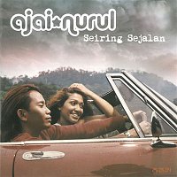 Ajai, Nurul – Seiring Sejalan