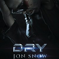 Dry – Jon Snow