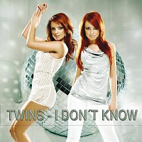 Twins – I Don't Know Why