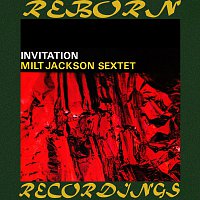 Milt Jackson Sextet – Invitation, The Complete Sessions  (HD Remastered)