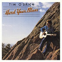 Tim O'Brien – Hard Year Blues