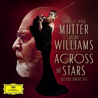 Anne-Sophie Mutter, The Recording Arts Orchestra of Los Angeles, John Williams – Across The Stars [Deluxe Edition]