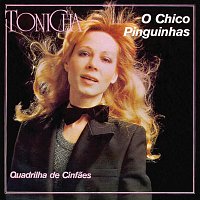 Tonicha – O Chico Pinguinhas