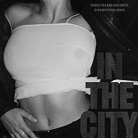 Charli XCX & Sam Smith – In The City (DJ HEARTSTRING Remix)