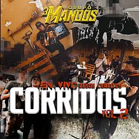 Grupo 3 Mandos – Corridos En Vivo Desde Cerritos [Vol. 2]